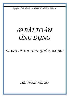 69 bài toán ứng dụng trong đề thi THPT quốc gia năm 2017 - Nguyễn Phú Khánh