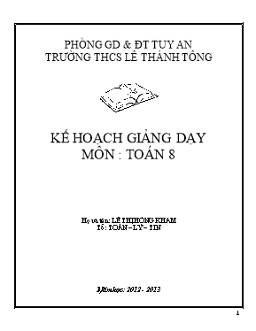 Kế hoạch dạy học Toán lớp 8 - Năm học 2012-2013 - Lê Thị Hồng Kham