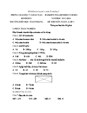 Đề kiểm tra định kì học kì I Toán, Tiếng việt lớp 3 - Năm học 2013-2014 - Trường Tiểu học Toàn Thắng
