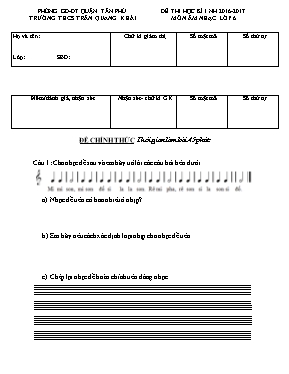 Đề kiểm tra học kì I Âm nhạc lớp 6 - Năm học 2016-2017 - Trường THCS Trần Quang Khải