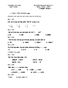 Đề và đáp án kiểm tra cuối học kì II Toán lớp 5 - Đề 1 - Trường Tiểu học Hợp Tiến A