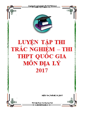 Luyện tập trắc nghiệm ôn thi THPT quốc gia Địa lí lớp 12 năm 2017 - Mạc Tuấn Pôn