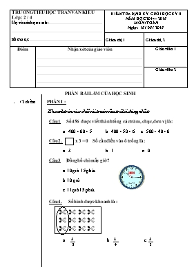 Đề kiểm tra cuối học kì II Toán, Tiếng việt lớp 2 - Năm học 2014-2015 - Trường Tiểu học Trần Văn Kiểu