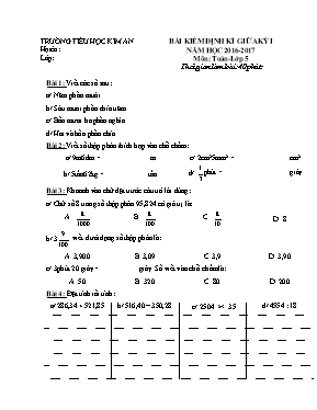 Đề và đáp án kiểm tra định kì giữa học kì I Toán lớp 5 - Năm học 2016-2017 - Trường Tiểu học Kim An