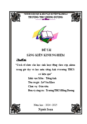 Sáng kiến kinh nghiệm Cách tổ chức cho học sinh hoạt động theo cặp, nhóm trong giờ dạy và học môn tiếng Anh ở trường THCS có hiệu quả