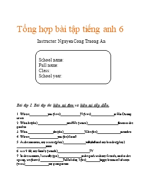 Tổng hợp bài tập Tiếng anh lớp 6 - Nguyễn Công Trường An