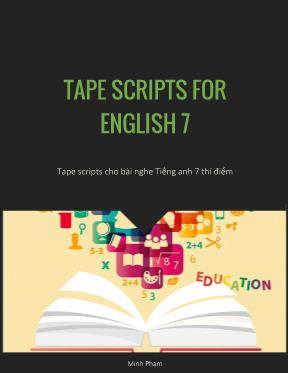 Tài liệu Tape scripts cho bài nghe Tiếng Anh 7 thí điểm