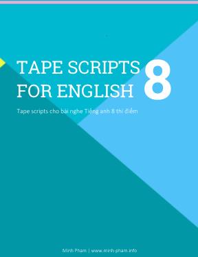 Tài liệu Tape scripts cho bài nghe Tiếng Anh 8 thí điểm