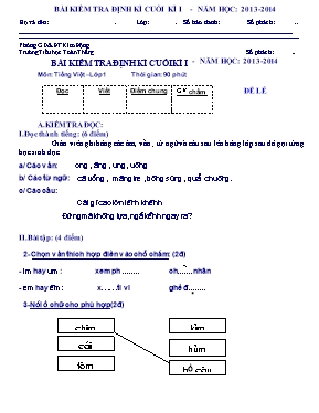 2 Đề kiểm tra định kỳ cuối học kỳ I môn Tiếng Việt Lớp 1 - Năm học 2013-2014 - Trường Tiểu học Toàn Thắng