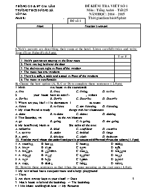 2 Đề kiểm tra viết số 1 môn Tiếng Anh Lớp 6 - Năm học 2014-2015 - Trường THCS Dương Xá (Có đáp án)