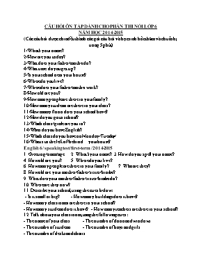 Câu hỏi ôn tập dành cho phần thi nói Tiếng Anh Lớp 6 - Năm học 2014-2015