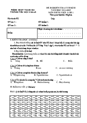 Đề kiểm tra cuối học kỳ II môn Tiếng Việt Lớp 1 - Năm học 2014-2015 - Trường TH Kim An (Có đáp án)
