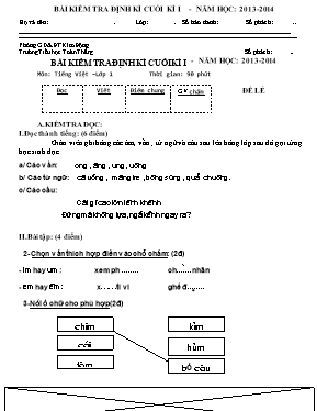 Đề kiểm tra định kỳ cuối học kỳ I môn Tiếng Việt Lớp 1 - Đề lẻ - Năm học 2013-2014 - Trường Tiểu học Toàn Thắng