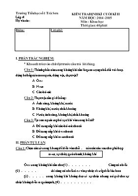 Đề kiểm tra định kỳ cuối học kỳ II môn Khoa học Lớp 4 - Năm học 2014-2015 - Trường Tiểu học Số 1 Trà Sơn (Có đáp án)