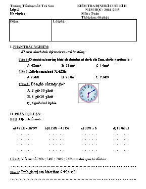 Đề kiểm tra định kỳ cuối học kỳ II môn Toán Lớp 3 - Năm học 2014-2015 - Trường Tiểu học Số 1 Trà Sơn (Có đáp án)