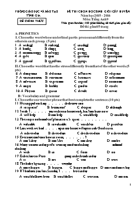 Đề thi chọn học sinh giỏi cấp huyện môn Tiếng Anh Lớp 9 - Năm học 2015-2016 - Phòng GD & ĐT Tĩnh Gia (Có đáp án)