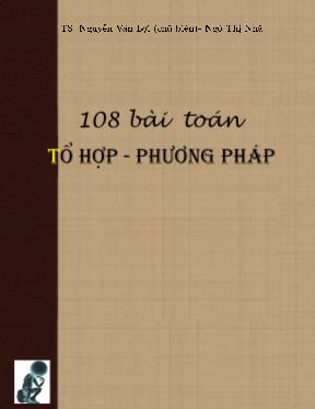 108 Bài toán Tổ hợp - Phương pháp - Nguyễn Vă
