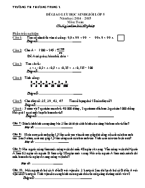 Đề giao lưu học sinh giỏi môn Toán Lớp 5 - Năm học 2014-2015 - Trường TH Phương Trung 2