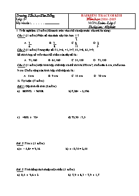 Đề kiểm tra cuối học kỳ II môn Toán Lớp 5 - Năm học 2014-2015 - Trường TH Kim Đồng (Có đáp án)