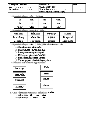 Đề kiểm tra học kỳ I môn Tiếng Việt Lớp 1 - Năm học 2014-2015 - Trường TH Tân Hòa 2