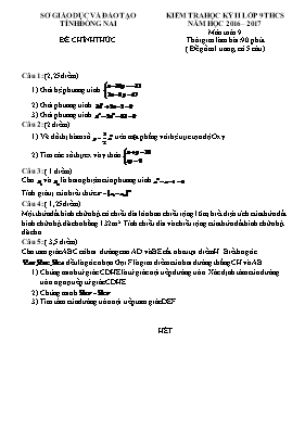 Đề kiểm tra học kỳ II môn Toán 9 - Năm học 2016-2017 - Sở GD & ĐT Đồng Nai