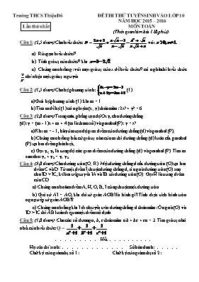 Đề thi thử tuyển sinh vào Lớp 10 THPT môn Toán lần 1 - Năm học 2015-2016 - Trường THCS Thiệu Đô (Có đáp án)