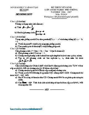 Đề thi tuyển sinh vào Lớp 10 THPT môn Toán - Năm học 2016-2017 - Sở Giáo dục và Đào tạo Bến Tre (Có đáp án)