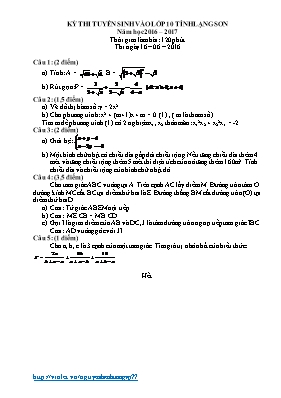 Đề thi tuyển sinh vào Lớp 10 THPT môn Toán - Năm học 2016-2017 - Sở Giáo dục và Đào tạo Lạng Sơn (Có đáp án)