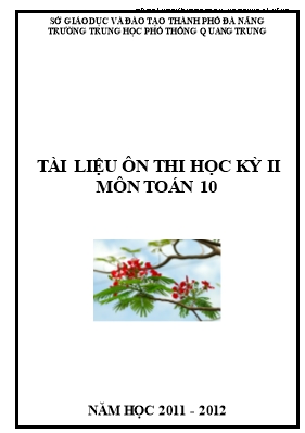 Tài liệu ôn thi học kỳ 2 môn Toán 10 - Năm họ
