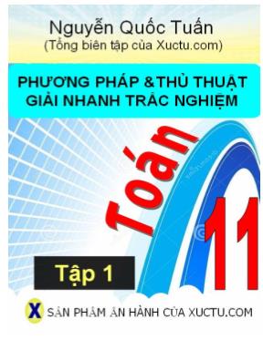 Tài liệu pháp và thủ thuật giải nhanh trắc nghiệm Toán 11 - Nguyễn Quốc Tuấn