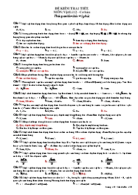 Đề kiểm tra 1 tiết môn Vật lý 12 - Đề 1 (Cơ bản) (Kèm đáp án) Đề kiểm tra 1 tiết môn Vật lý 12 - Đề 1 (Cơ bản) (Kèm đáp án)