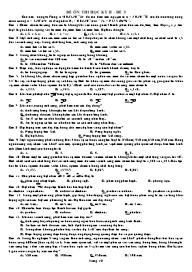 Đề ôn thi học kỳ 2 môn Vật lý 12 - Đề 5 Đề ôn thi học kỳ 2 môn Vật lý 12 - Đề 5