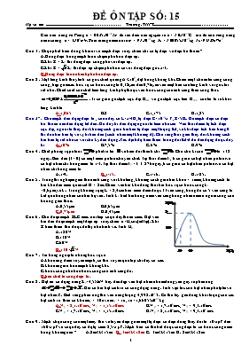 Đề ôn thi THPT Quốc gia môn Vật lý - Đề số 15 Đề ôn thi THPT Quốc gia môn Vật lý - Đề số 15