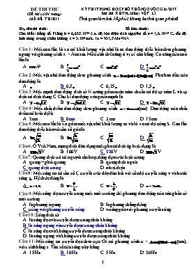 Đề thi thử THPT Quốc gia môn Vật lý năm 2017 - Mã đề 811 (Có đáp án) Đề thi thử THPT Quốc gia môn Vật lý năm 2017 - Mã đề 811 (Có đáp án)
