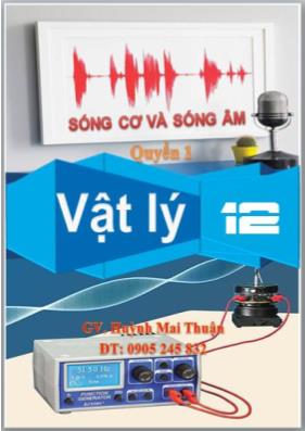 Tài liệu Sóng cơ và sóng âm - Huỳnh Mai Thuận Tài liệu Sóng cơ và sóng âm - Huỳnh Mai Thuận