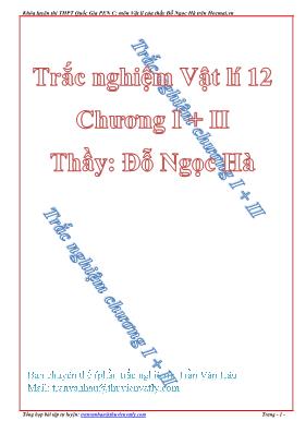 Tài liệu Trắc nghiệm Vật 12 - Chương I+II - Đỗ Ngọc Hà Tài liệu Trắc nghiệm Vật 12 - Chương I+II - Đỗ Ngọc Hà