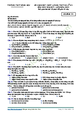 Đề khảo sát chất lượng THPT Quốc gia lần 3 môn Hóa học năm 2017 - Mã đề 134 - Trường THPT Đồng Đậu (Có đáp án)
