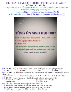 Biên tập 120 câu trắc nghiệm từ 3 đề minh họa môn Sinh học năm 2017 -  Quảng Văn Hải