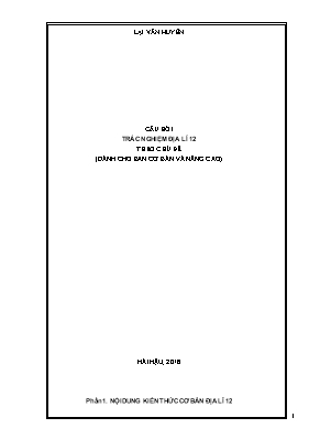 Câu hỏi trắc nghiệm Địa lí 12 theo chủ đề (Dà