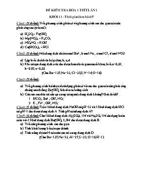 Đề kiểm tra 1 tiết lần 1 môn Hóa học Lớp 11