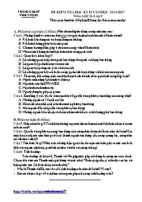 Đề kiểm tra học kỳ II môn Giáo dục công dân Lớp 9 - Năm học 2016-2017 - Phòng GD & ĐT Vĩnh Tường (Có đáp án)