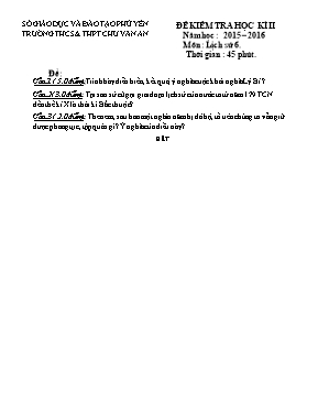Đề kiểm tra học kỳ II môn Lịch sử Lớp 6 - Năm học 2015-2016 - Trường THCS & THPT Chu Văn An (Có đáp án)