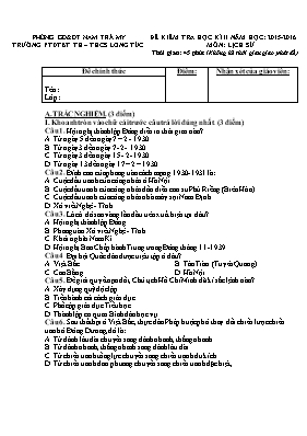 Đề kiểm tra học kỳ II môn Lịch sử Lớp 9 - Năm học 2015-2016 - Trường PTDTBT TH – THCS Long Túc (Có đáp án)