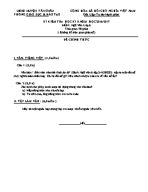 Đề kiểm tra học kỳ II môn Ngữ văn Lớp 6 - Năm học 2016-2017 - Phòng GD & ĐT Tân Châu (Có đáp án)
