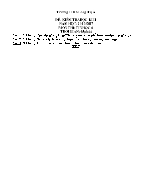 Đề kiểm tra học kỳ II môn Tin học Lớp 6 - Năm học 2016-2017 - Trường THCS Long Trị A