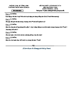 Đề thi chất lượng học kì II môn Tin học Lớp 6 - Năm học 2015-2016 - Trường THCS Trần Công Ái