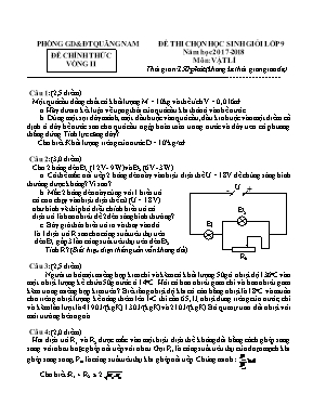 Đề thi chọn học sinh giỏi môn Vật lý Lớp 9 - Vòng II - Năm học 2017-2018 - Phòng GD & ĐT Quảng Nam (Có đáp án)