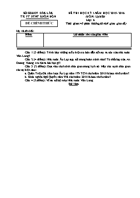 Đề thi học kỳ I môn Lịch sử Lớp 6 - Năm học 2015-2016 - Trường PT DTNT Buôn Đôn