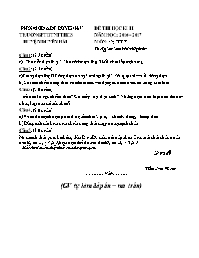 Đề thi học kỳ II môn Vật lý Lớp 7 - Năm học 2016-2017 - Trường PTDTNT THCS huyện Duyên Hải
