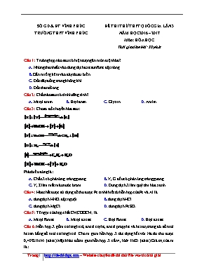 Đề thi thử Trung học phổ thông Quốc gia lần 3 môn Hóa học năm 2017 - Trường THPT Vĩnh Phúc (Có đáp án)